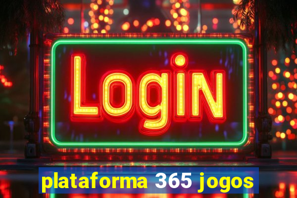 plataforma 365 jogos